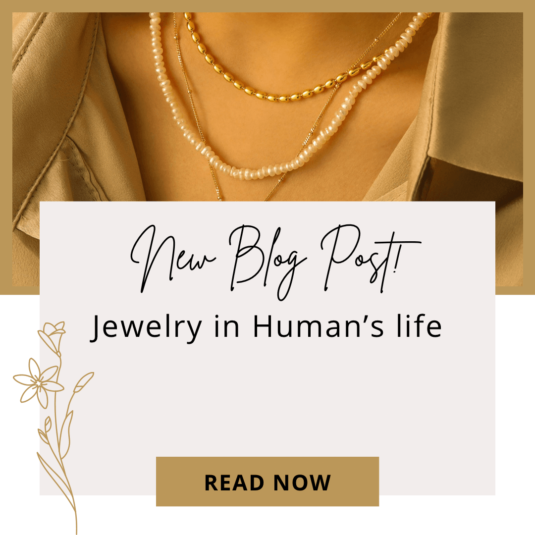 Jewelry in Human’s life - Elle Royal Jewelry