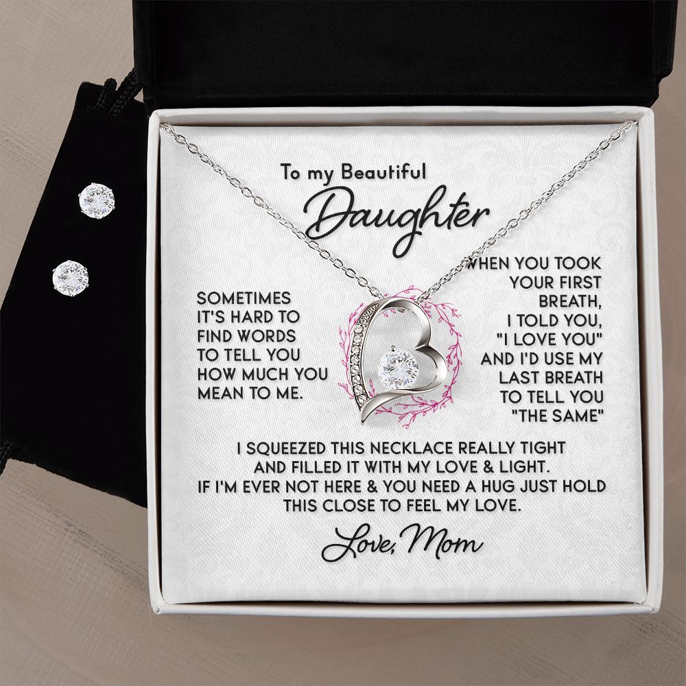 My beautiful daughter Forever love Necklace & Earrings