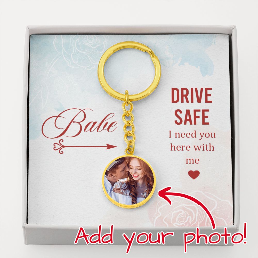 Babe - drive safe couple Buyer upload Circle keychain